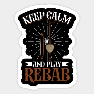 Keep Calm and play Rebab Sticker